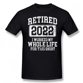 Забавные футболки с юмором для пенсионеров 2022 года, хлопковая уличная одежда с графическим рисунком, Подарки на день рождения, Летняя рабочая футболка для мужчин